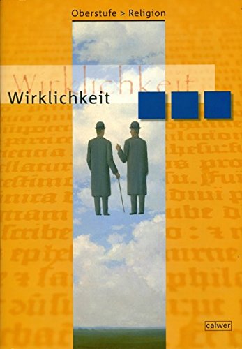 Oberstufe Religion Wirklichkeit